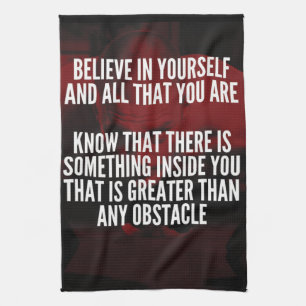 Believe In Yourself - Workout Motivational Kitchen Towel