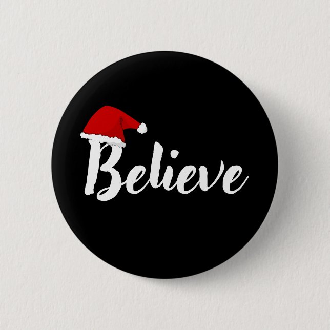 Believe - Inspirational Christmas Quote design T-S 2 Inch Round Button (Front)