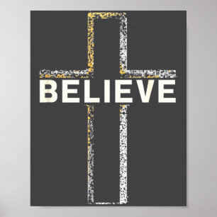 Believe Jesus Cross Religious Faith Christian Men  Poster