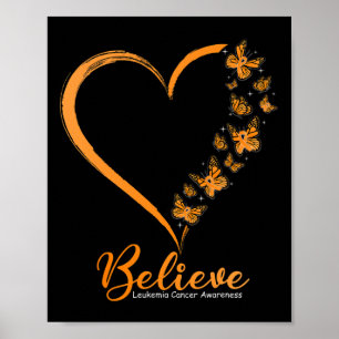 Believe Leukaemia Awareness Orange Ribbon  Poster