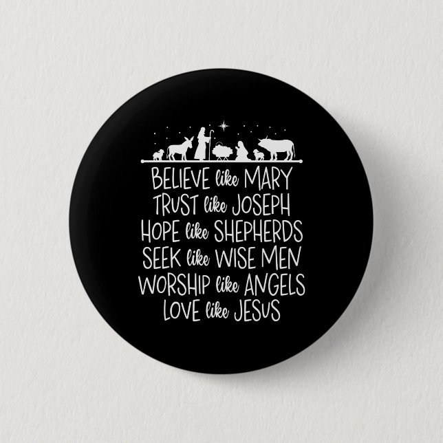 Believe Like Mary Trust Like Joseph Praying Christ 2 Inch Round Button (Front)