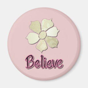 Believe! Magnet