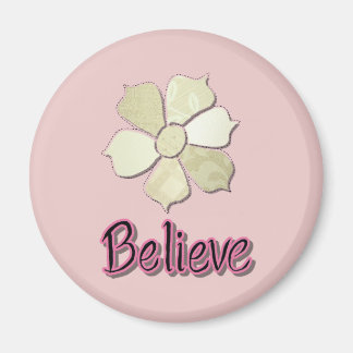 Believe! Magnet