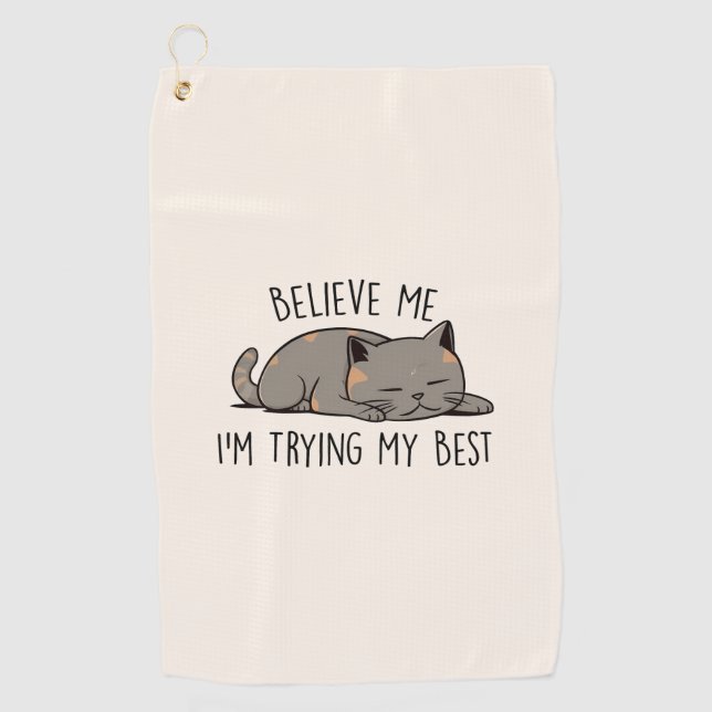 Believe Me, I’m Trying My Best – Sleeping Cat Golf Towel (Front)