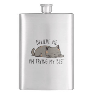 Believe Me, I’m Trying My Best – Sleeping Cat Hip Flask