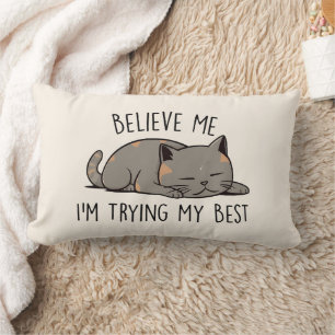 Believe Me, I’m Trying My Best – Sleeping Cat Lumbar Pillow