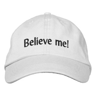 Believe me! Quote Adjustable Cap