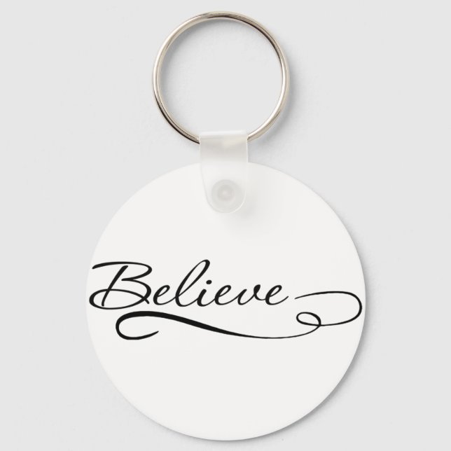 Believe Motivational, Inspirational Designs Keychain (Front)