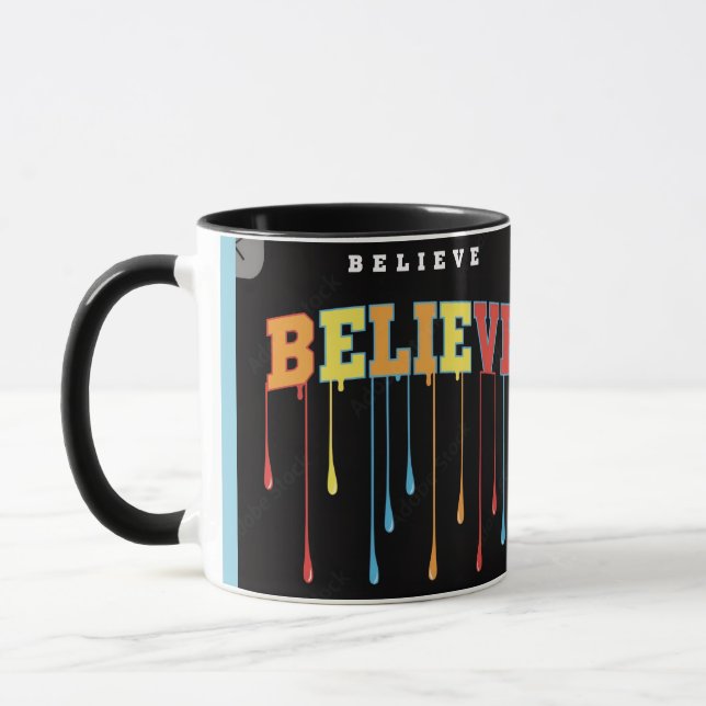 Believe  mug (Left)