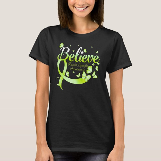 Believe Muscular Dystrophy Awareness Butterfly T-Shirt (Front)