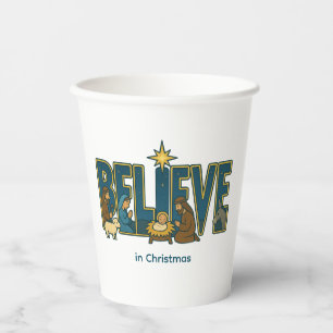 Believe nativity  paper cups