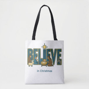 Believe Nativity  Tote Bag