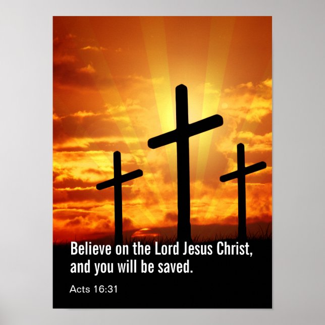 Believe on the Lord Jesus Christ, and you will be  Poster (Front)