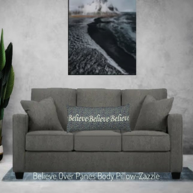 Believe Over Panes Body Pillow (Creator Uploaded)