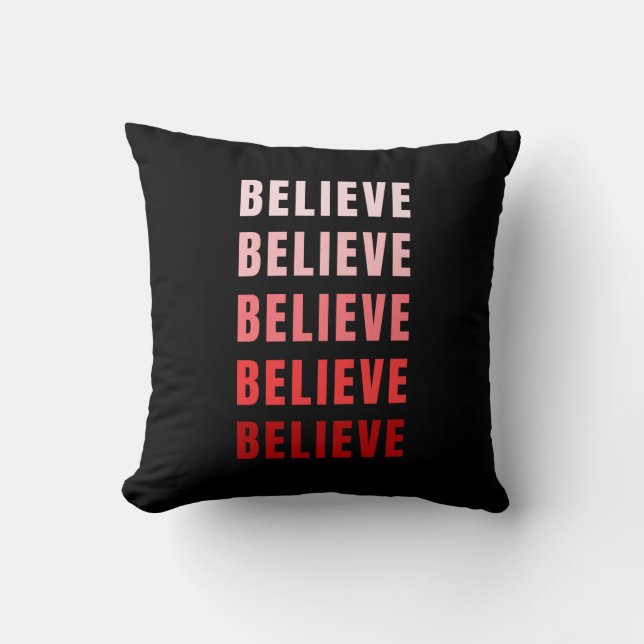 Believe Pillow (Front)