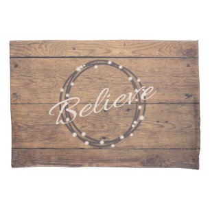 Believe Pillowcase