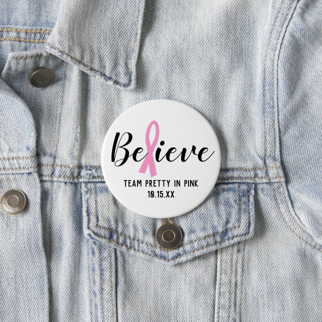 Believe Pink Cancer Awareness Personalized Team 3 Inch Round Button (In Situ)