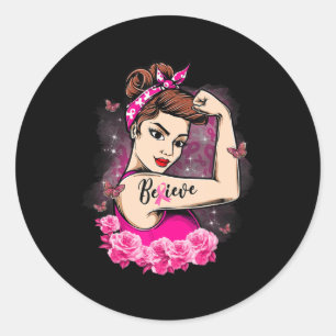 Believe Pink Ribbon Strong Women Breast Cancer Awa Classic Round Sticker