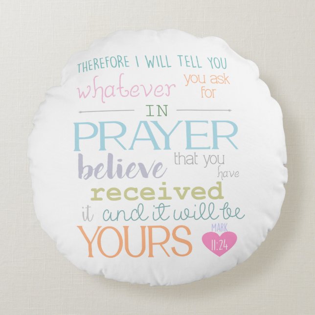 believe prayer mark 11-24 round pillow (Front)