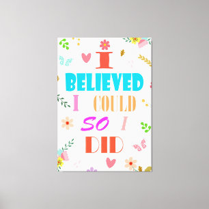 Believe Quote Canvas Print