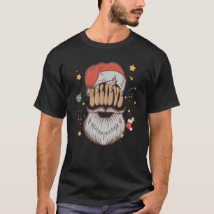 Believe Quote On Santa Beard Family Matching Chris T-Shirt