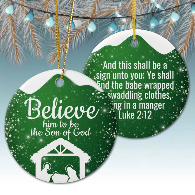 Believe, religious Christmas Nativity Scene ⛪️ 🎄 Ceramic Ornament (festive holiday design religious christmas son of god winter wonderland luke 2:12 bible scripture 🎄)
