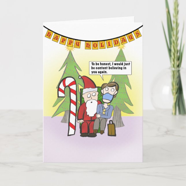 Believe (Rough Year - Masked) funny Holiday Card (Front)