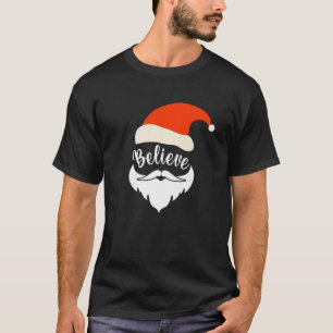 Believe Santa Moustache Christmas Santa Hat Beard  T-Shirt