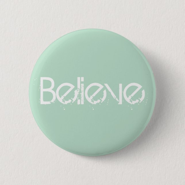 Believe - Sea Glass Edge Colour 2 Inch Round Button (Front)