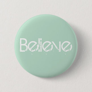 Believe - Sea Glass Edge Colour 2 Inch Round Button