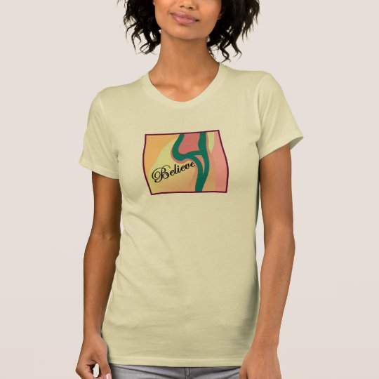 BELIEVE Shirt for Her-Peach/Teal/Creme/Pink/Black