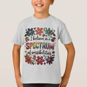 Believe Spectrum Of Possibilities T-Shirt