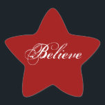 Believe Star Sticker<br><div class="desc">Believe star. Also available in several other shapes.</div>