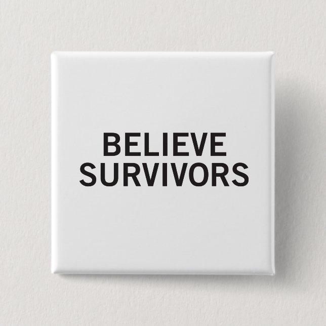 Believe Survivors 2 Inch Square Button (Front)
