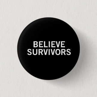 Believe Survivors Round Button | Black