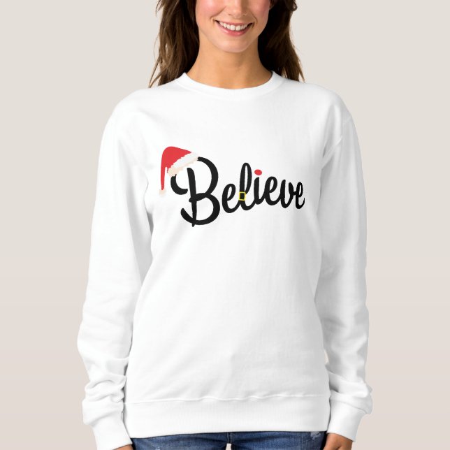 Believe Sweatshirt (Front)