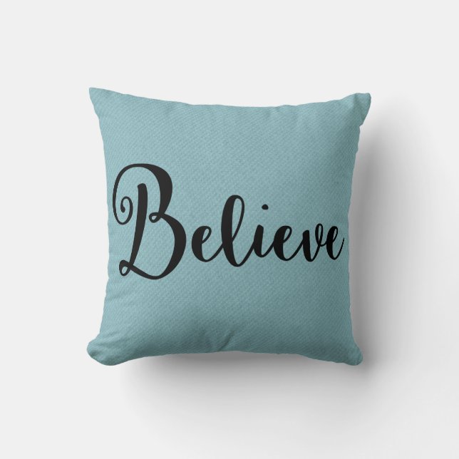 "Believe" Text in Black on Blue Pillow (Front)
