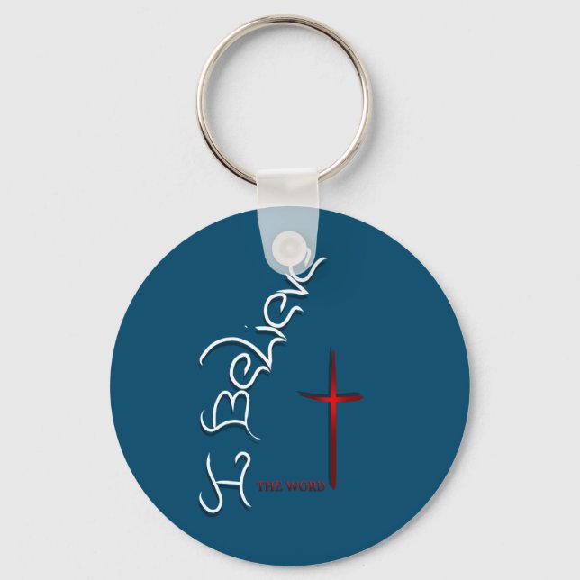 Believe The Word Of God Keychain (Front)