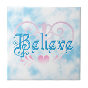 Believe Tile