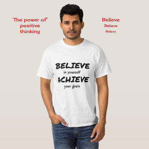 Believe to achieve motivational text sports T-Shirt
