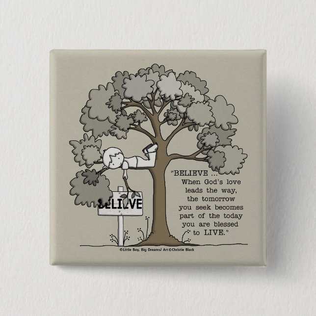 BELIEVE to LIVE 2 Inch Square Button (Front)