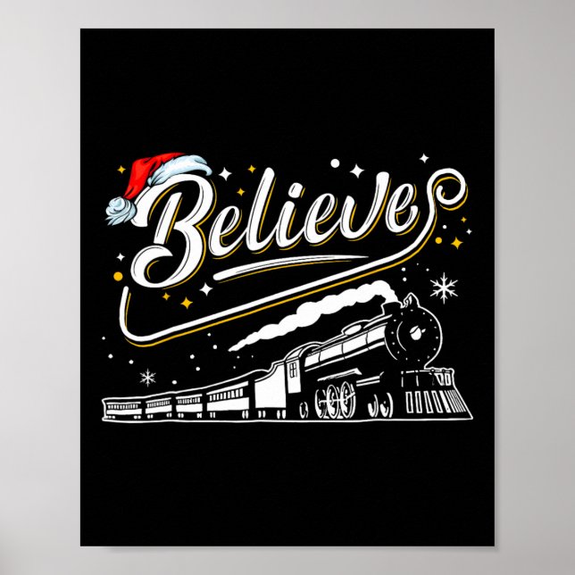 Believe Train Christmas North Pole Polar Express F Poster (Front)
