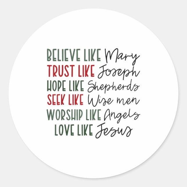 Believe Trust Hope Seek Like Shepherds Christian C Classic Round Sticker (Front)