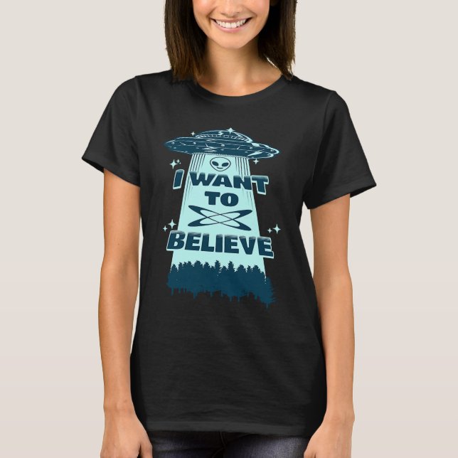 Believe UFO Spaceship Alien Retro  Alien Believer T-Shirt (Front)