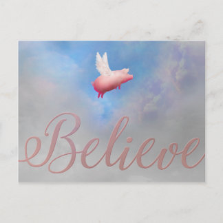 Believe-visit my store at: www.zazzle.com/pigswing postcard