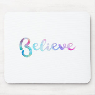 Believe Watercolor Typography Art Mouse Pad