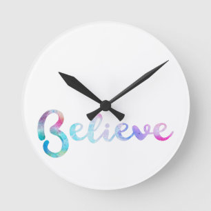 Believe Watercolor Typography Art Round Clock
