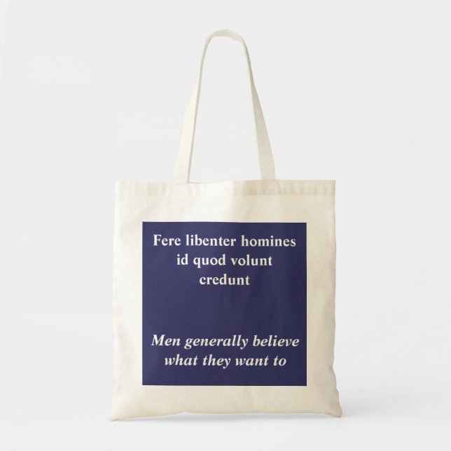 Believe what they want - Caesar quote Tote Bag (Front)