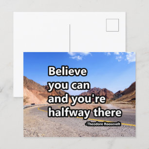Believe you can and you are halfway there postcard