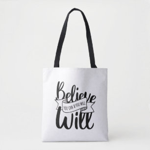Believe You Can and You Will Gospel Graphics Claim Tote Bag